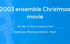 2003 Ensemble Christmas Movie Answer - Up And Down Words Clue throughout Ensemble Christmas Movie Crossword