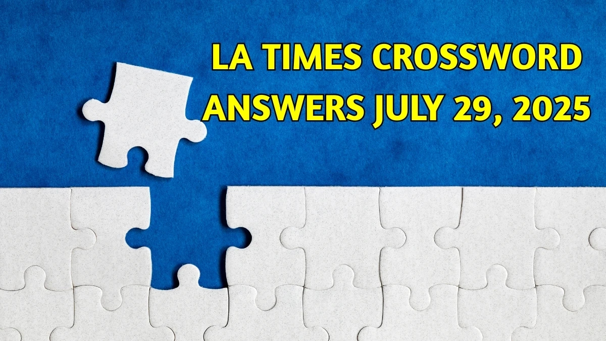 La Times Crossword Answers 7/29/25 intended for Christmas Pageant Headwear Crossword