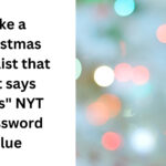 Like A Christmas Wish List That Just Says "Toys" Nyt Crossword With Like A Christmas Wish List That Just Says Toys Crossword