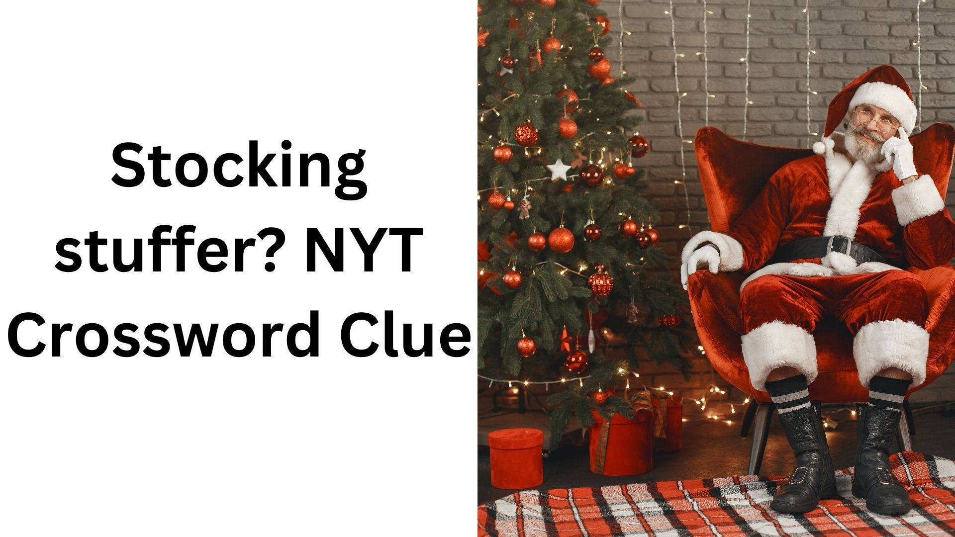 stocking stuffer nyt crossword clue january 6 2025 throughout christmas stocking stuffer crossword clue Stocking Stuffer? Nyt Crossword Clue - January 6 2025 throughout Christmas Stocking Stuffer Crossword Clue
