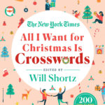 The New York Times All I Want For Christmas Is Crosswords Within All I Want For Christmas Is Crosswords