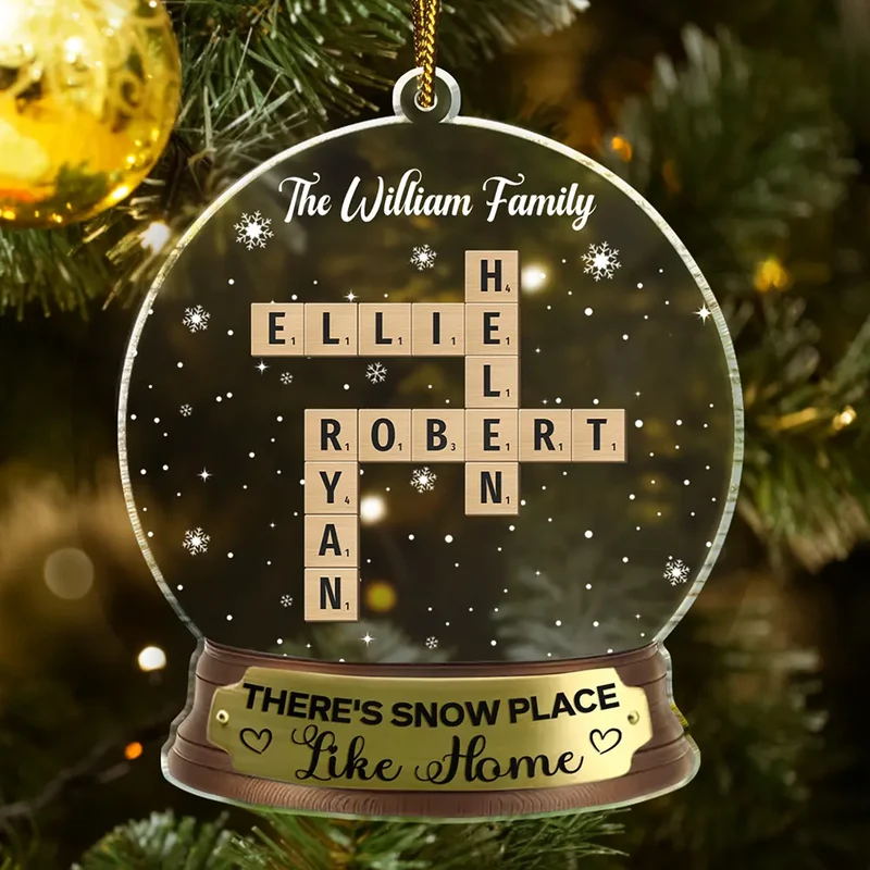 Theres Snow Place Like Home Family Crossword Scrabble Personalized Custom Shaped Acrylic Ornament Na684hel1758